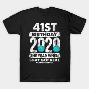 41st Birthday 2020 The Year Shit Got Real 41 years old Premium T-Shirt